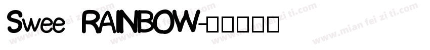 Swee RAINBOW字体转换